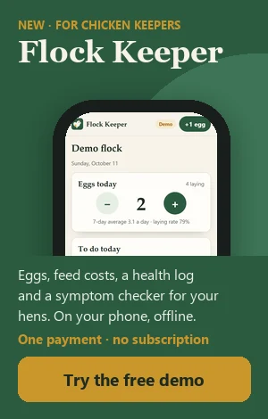 Flock Keeper - the backyard chicken app: eggs, costs, health log and symptom checker. Try the free demo.