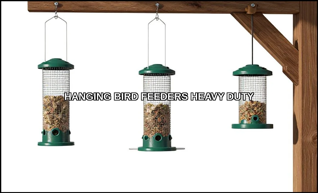 Hanging bird feeders heavy duty