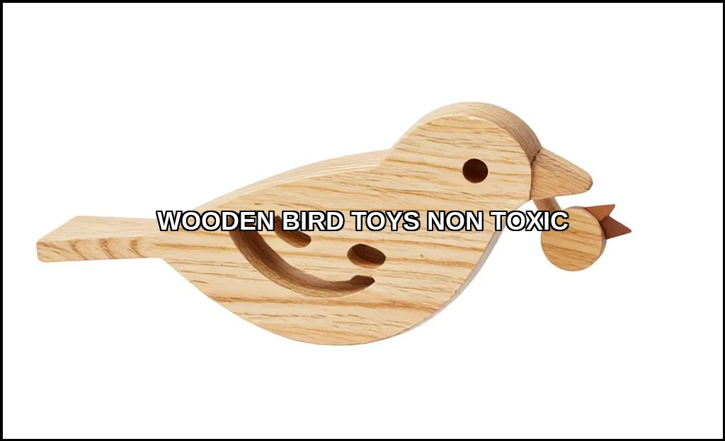 Wooden bird toys non toxic